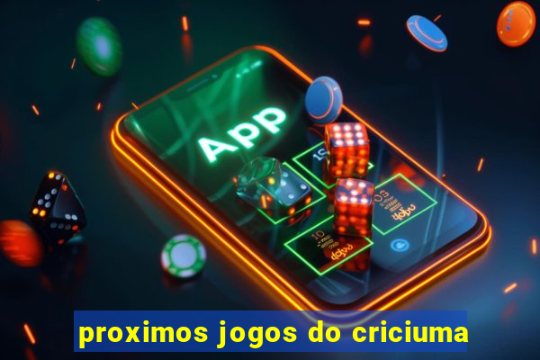 proximos jogos do criciuma